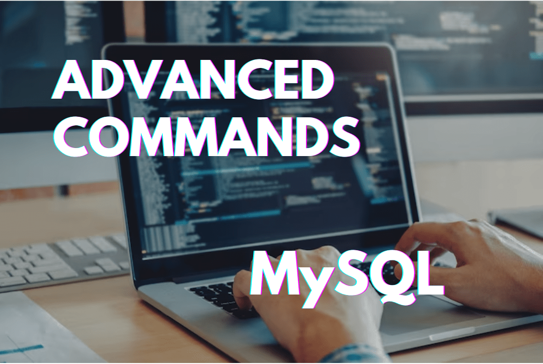 advanced mysql commands